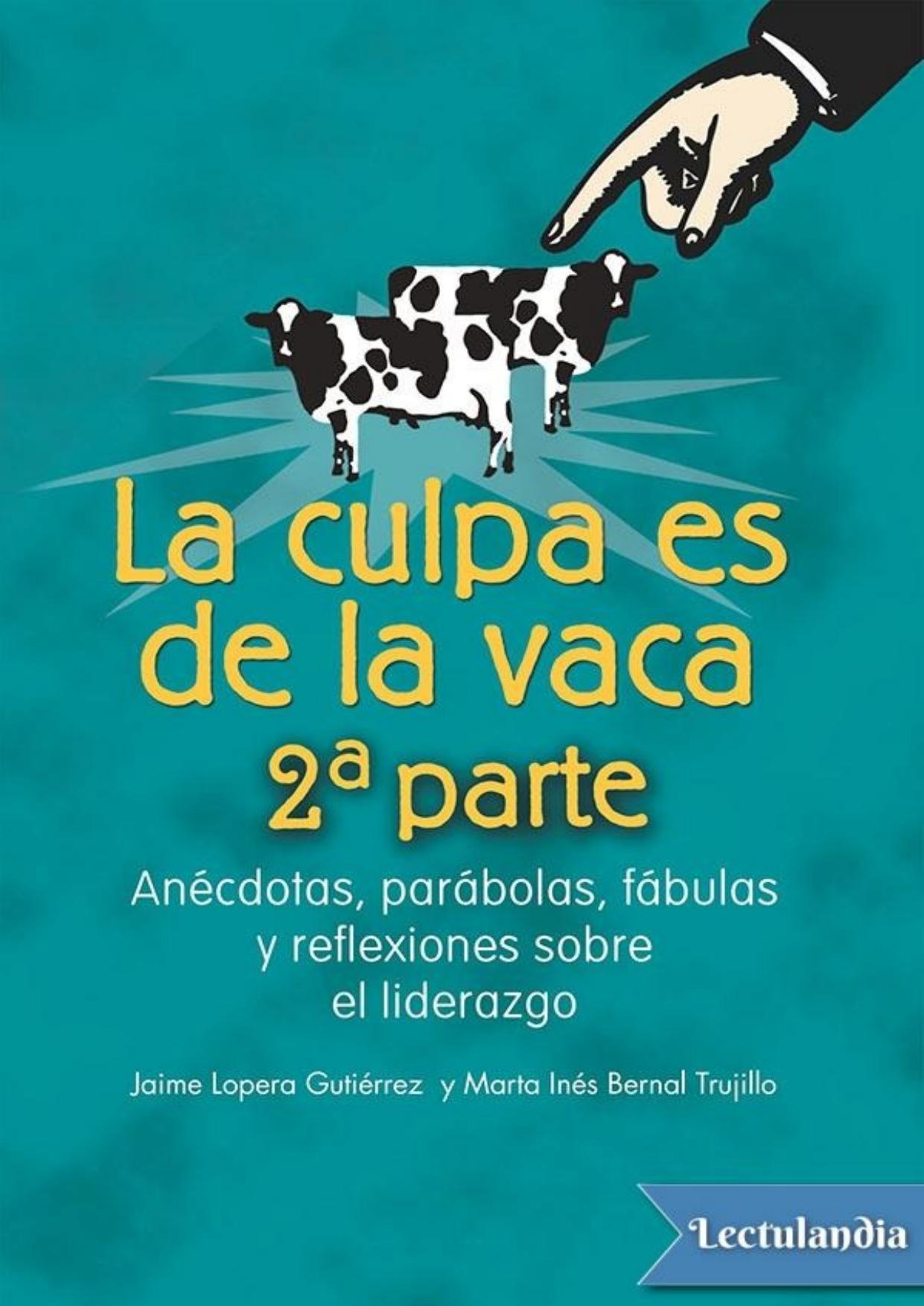 La culpa es de la vaca, Vol. 2