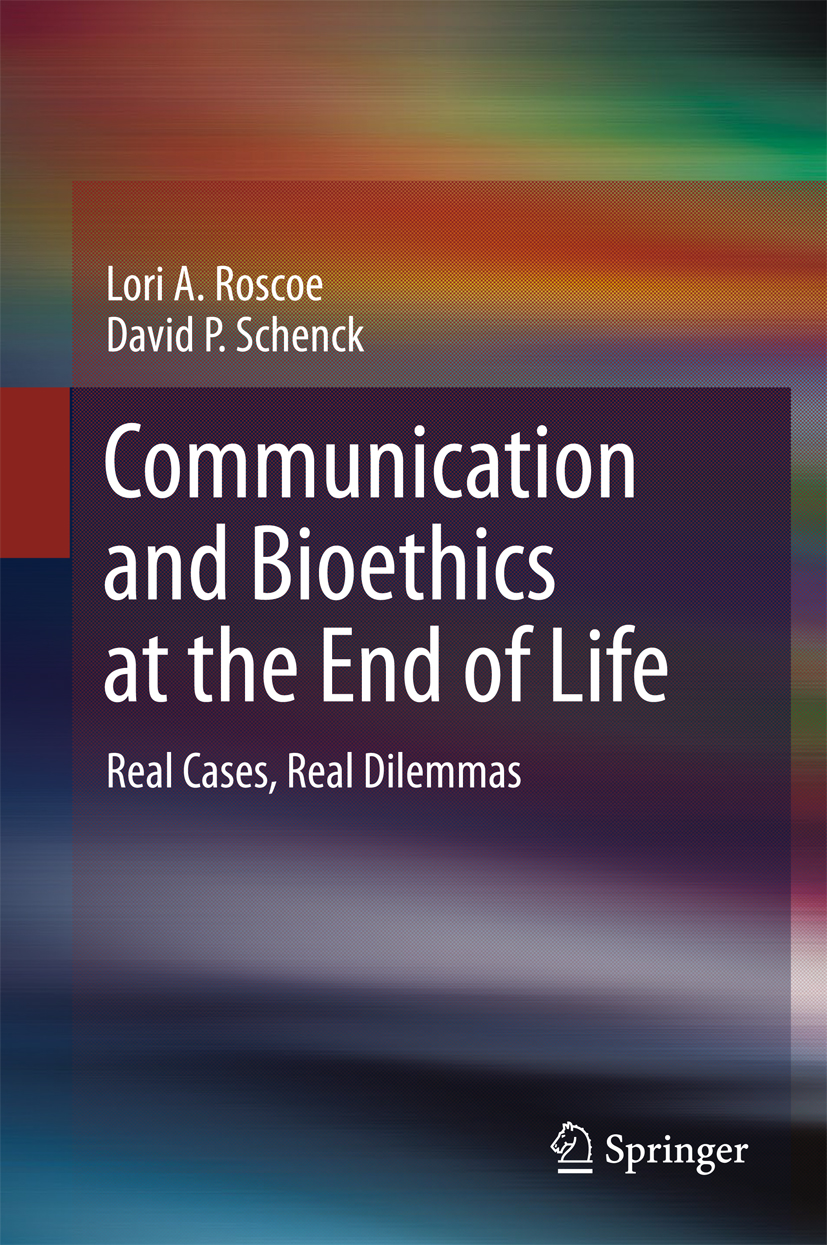 Communication and Bioethics at the End of Life